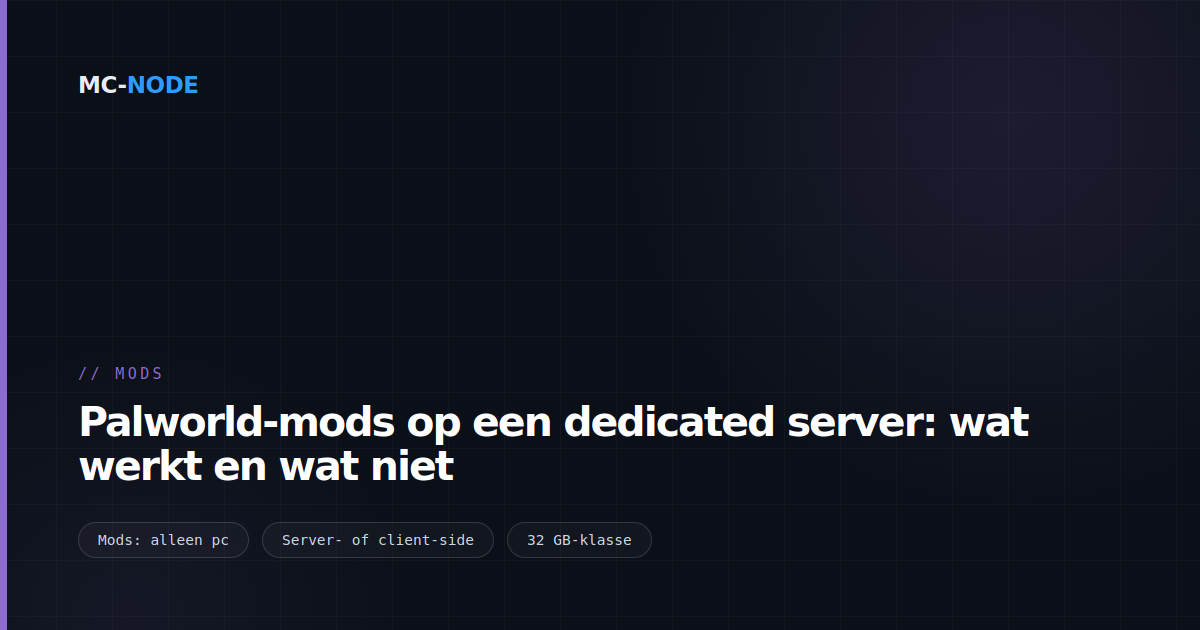Palworld-mods op een dedicated server: wat werkt en wat niet