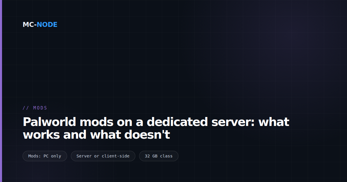 Palworld mods on a dedicated server: what works and what doesn't