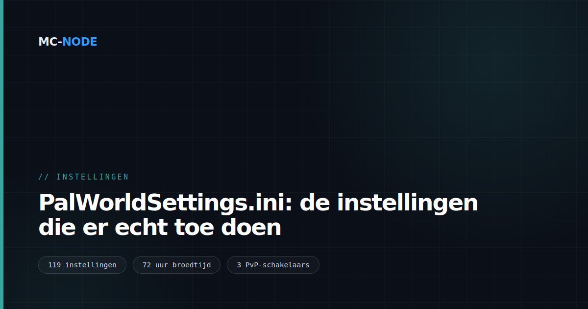 PalWorldSettings.ini: de instellingen die er echt toe doen