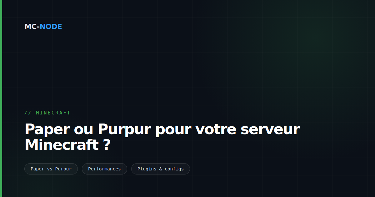 Paper ou Purpur pour votre serveur Minecraft ?