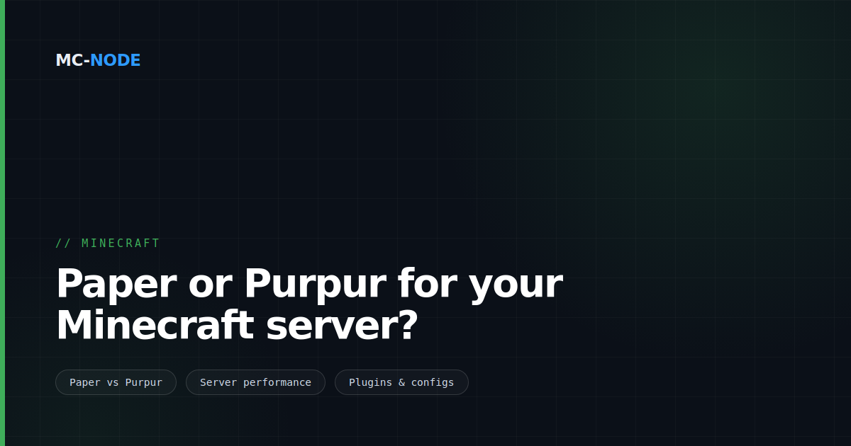 Paper or Purpur for your Minecraft server?