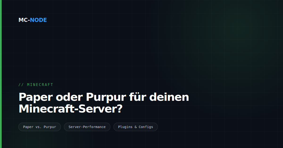 Paper oder Purpur für deinen Minecraft-Server?
