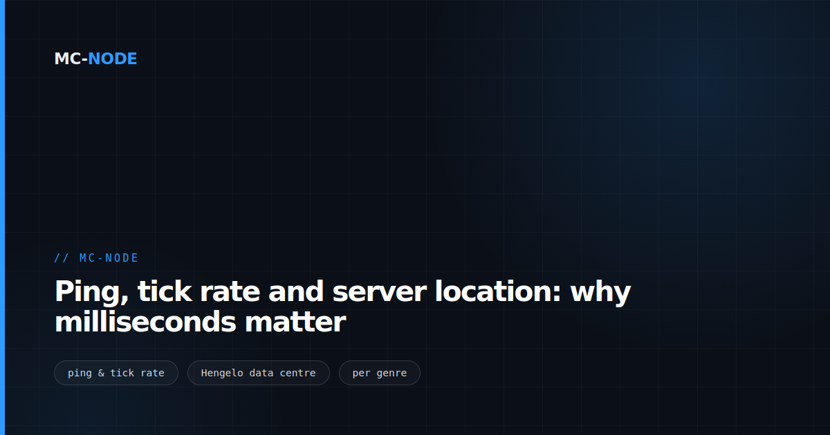 Ping, tick rate and server location: why milliseconds matter