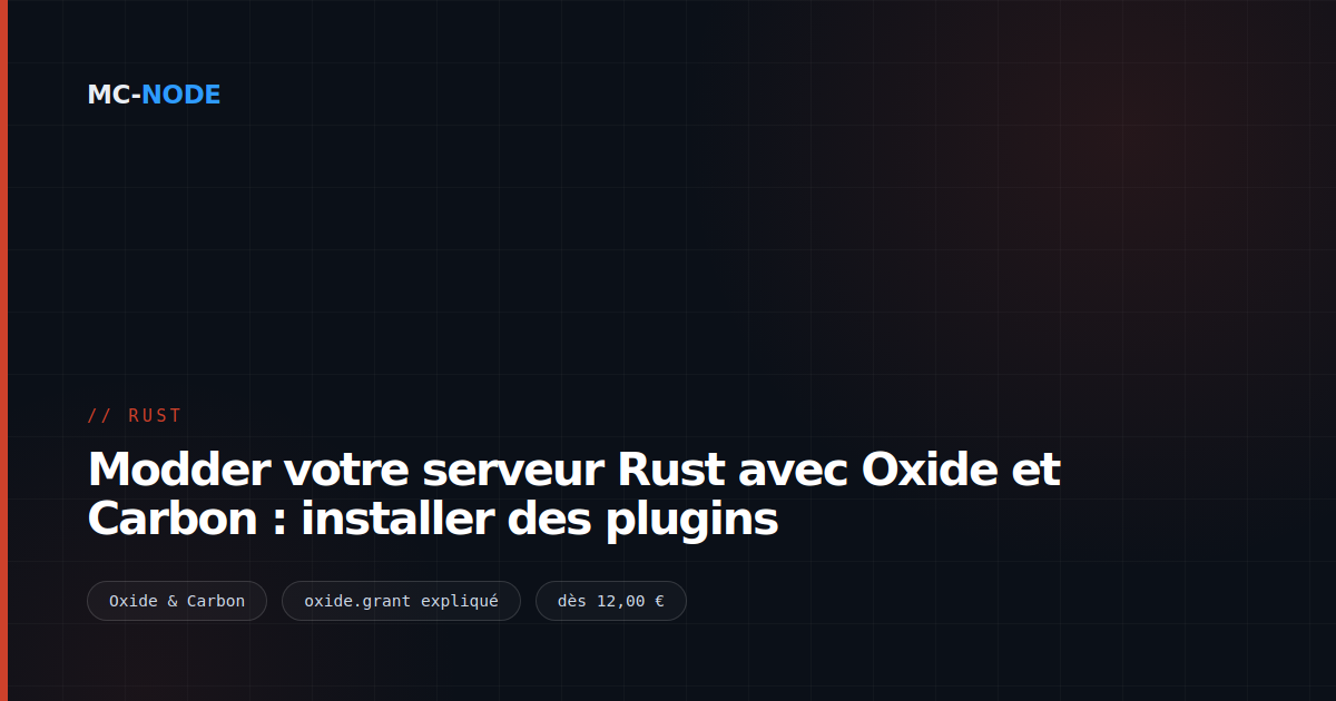 Modder votre serveur Rust avec Oxide et Carbon : installer des plugins