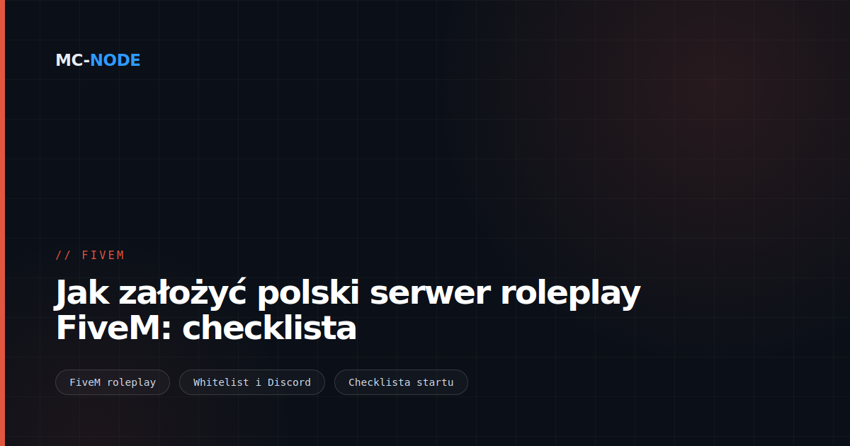 Jak założyć polski serwer roleplay FiveM: checklista