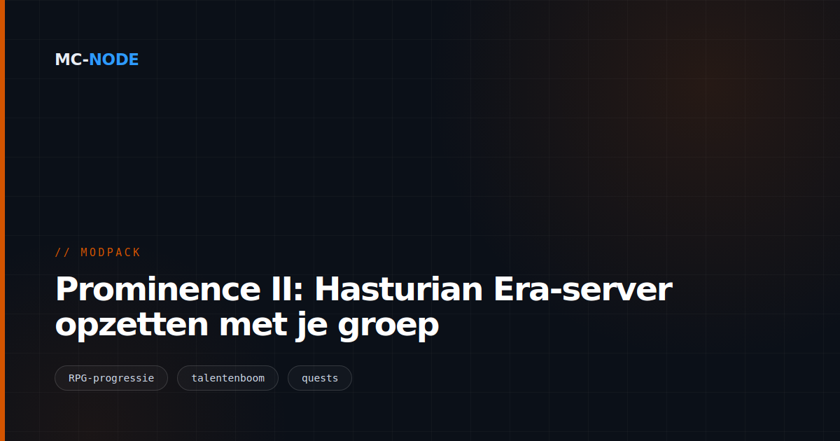 Prominence II: Hasturian Era-server opzetten met je groep