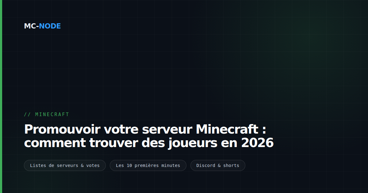 Promouvoir votre serveur Minecraft : comment trouver des joueurs en 2026