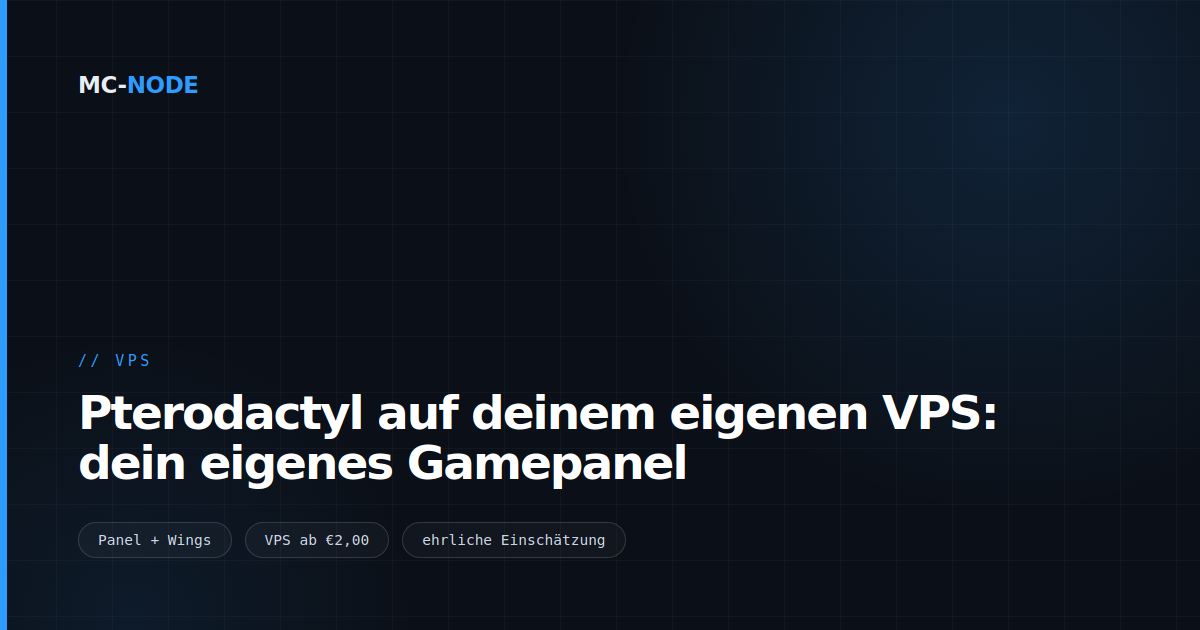 Pterodactyl auf deinem eigenen VPS: dein eigenes Gamepanel