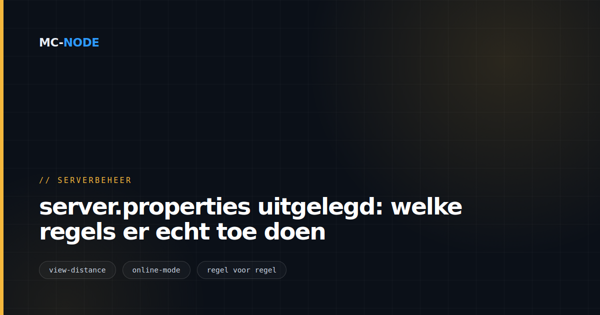 server.properties uitgelegd: welke regels er echt toe doen