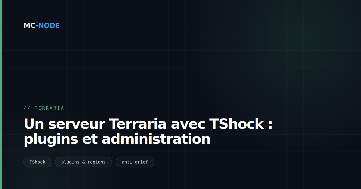 Un serveur Terraria avec TShock : plugins et administration