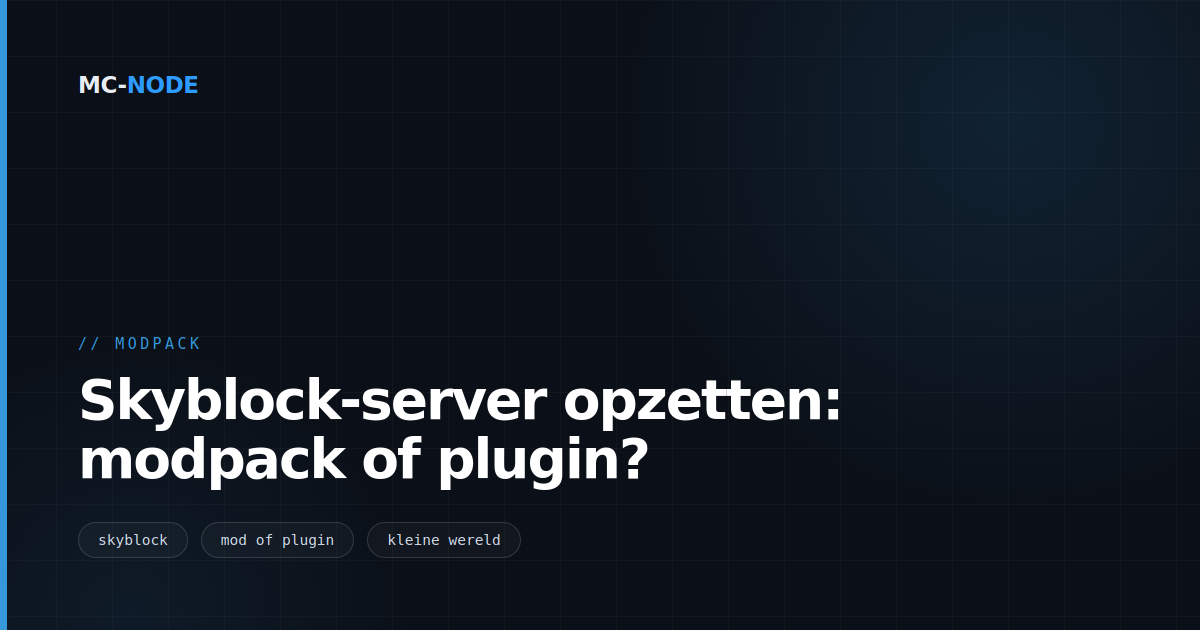 Skyblock-server opzetten: modpack of plugin?