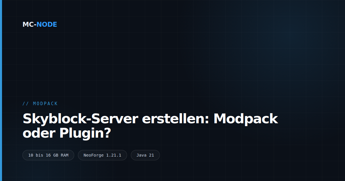 Skyblock-Server erstellen: Modpack oder Plugin?