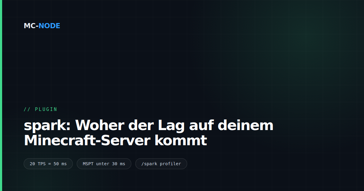 spark: Woher der Lag auf deinem Minecraft-Server kommt
