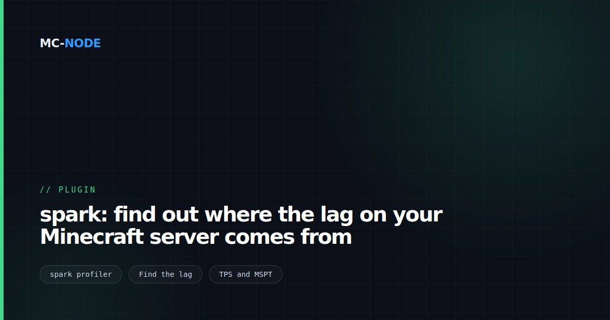 spark: find out where the lag on your Minecraft server comes from