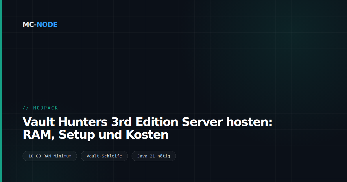 Vault Hunters 3rd Edition Server hosten: RAM, Setup und Kosten