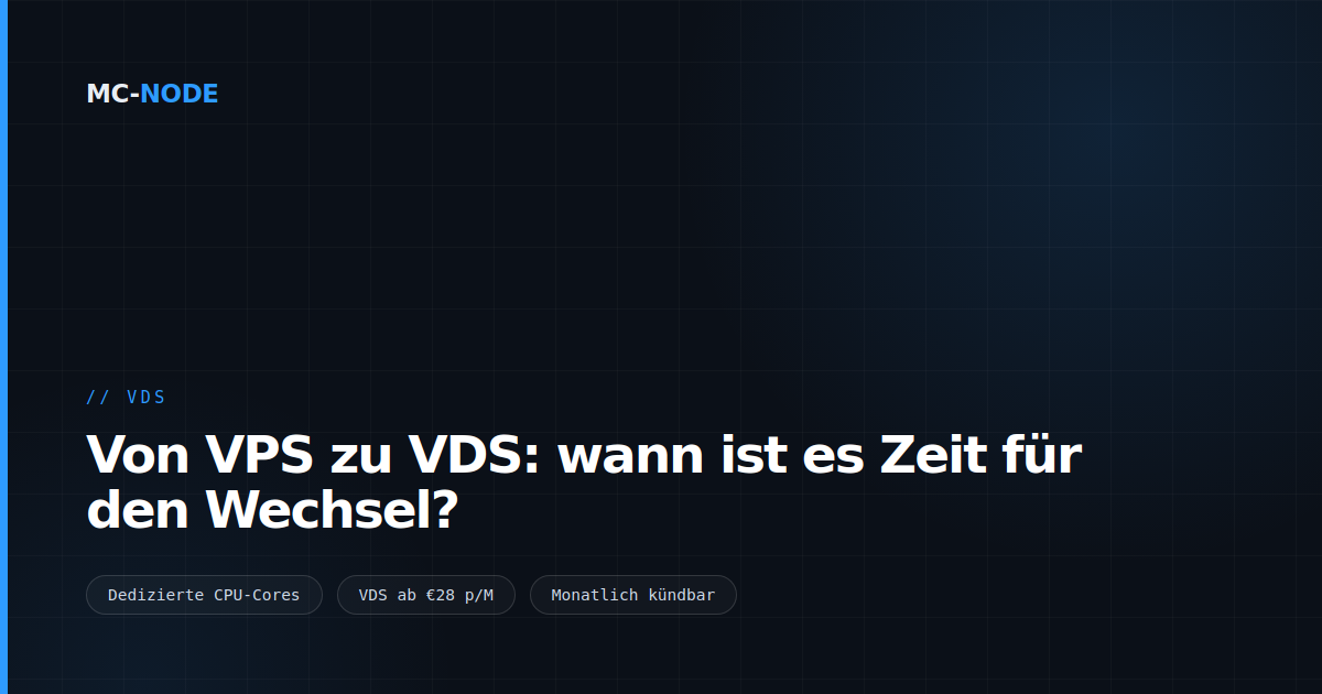 Von VPS zu VDS: wann ist es Zeit für den Wechsel?