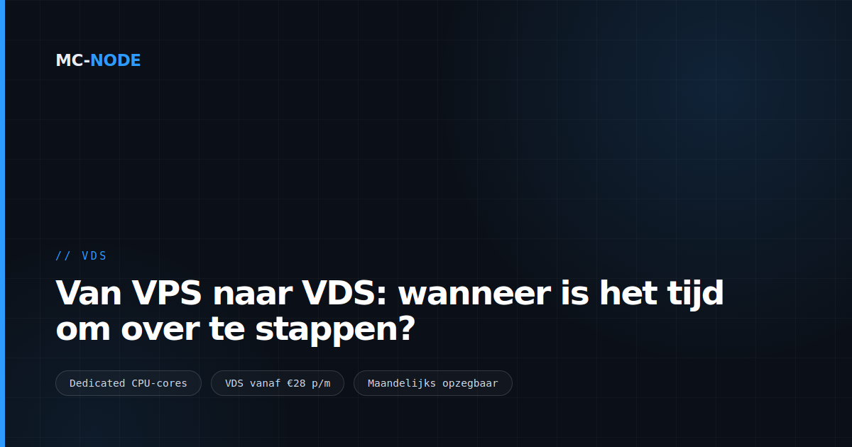 Van VPS naar VDS: wanneer is het tijd om over te stappen?