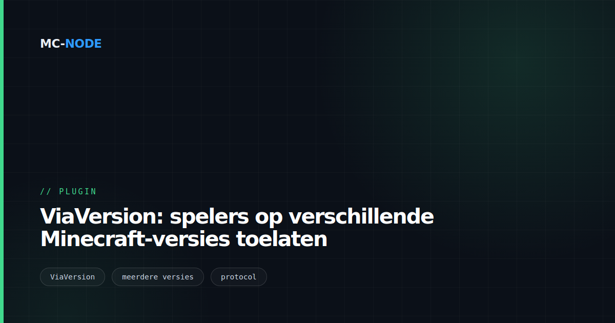 ViaVersion: spelers op verschillende Minecraft-versies toelaten