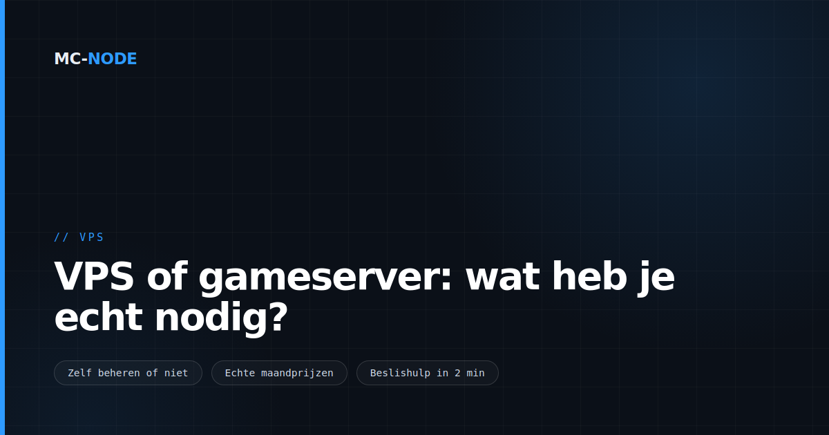 VPS of gameserver: wat heb je echt nodig?