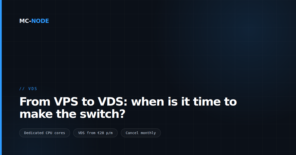 From VPS to VDS: when is it time to make the switch?