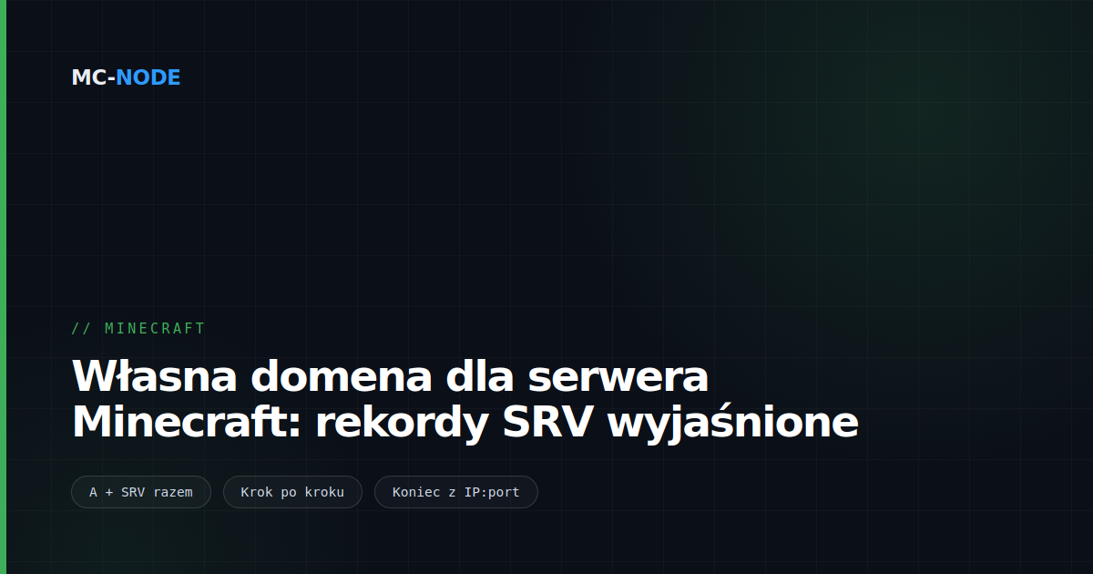 Własna domena dla serwera Minecraft: rekordy SRV wyjaśnione