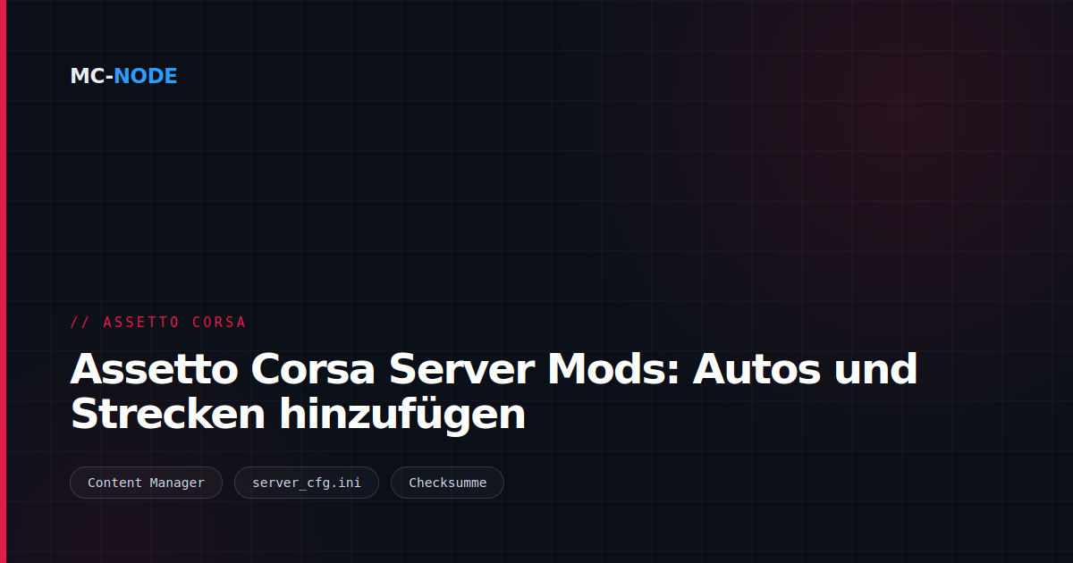Assetto Corsa Server Mods: Autos und Strecken hinzufügen