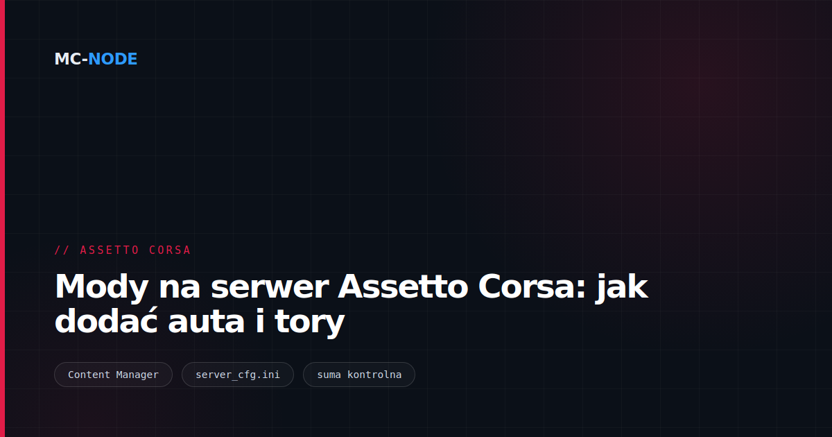 Mody na serwer Assetto Corsa: jak dodać auta i tory