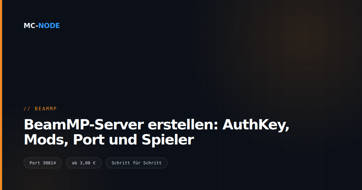 BeamMP-Server erstellen: AuthKey, Mods, Port und Spieler