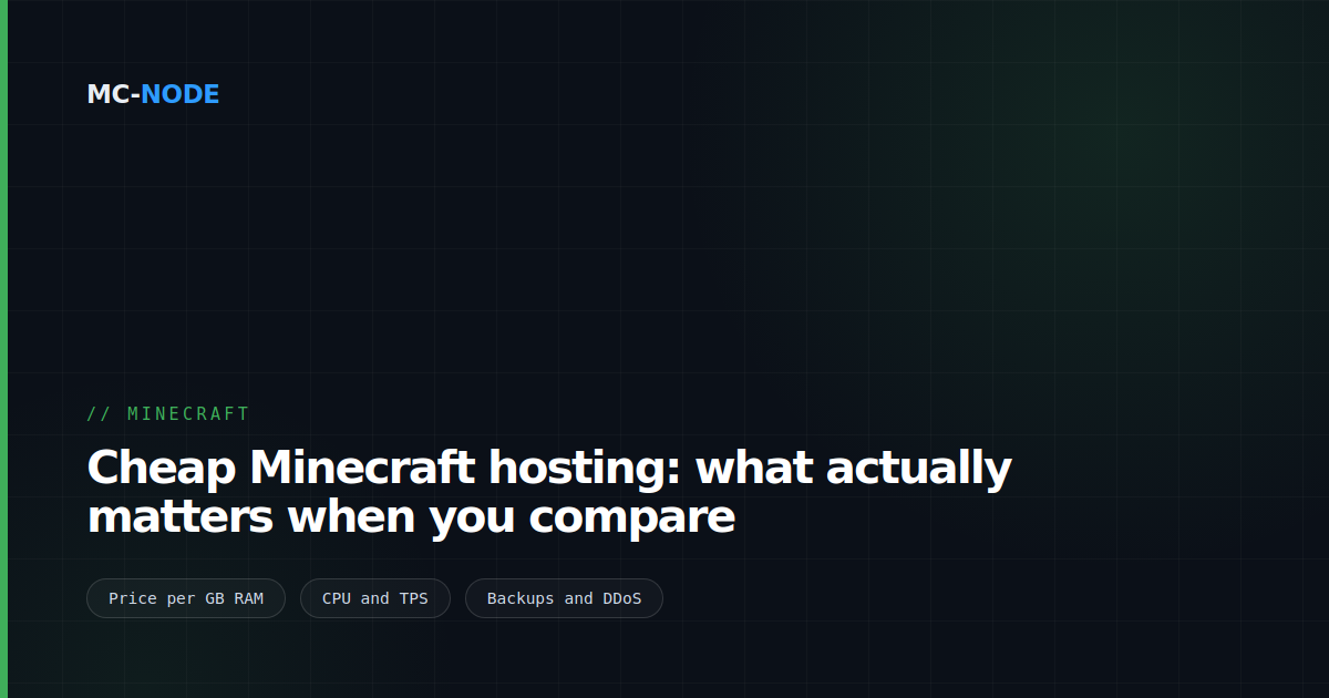 Cheap Minecraft hosting: what actually matters when you compare