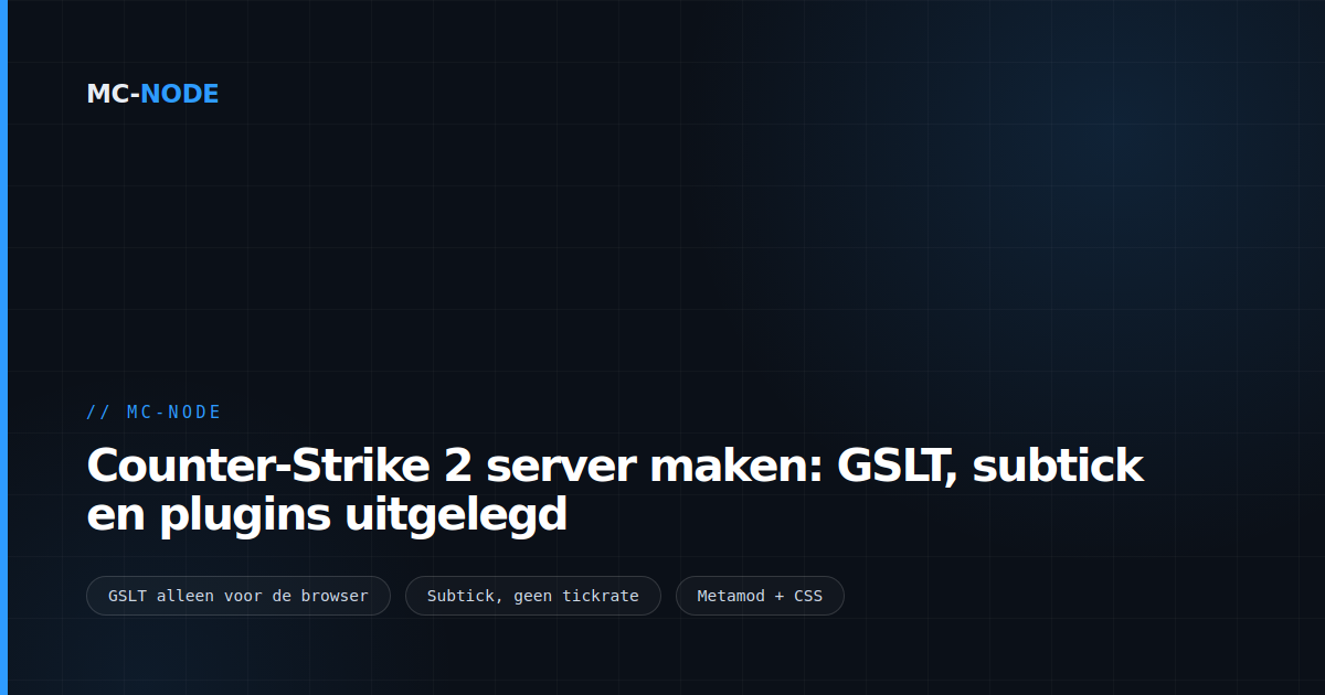 Counter-Strike 2 server maken: GSLT, subtick en plugins uitgelegd