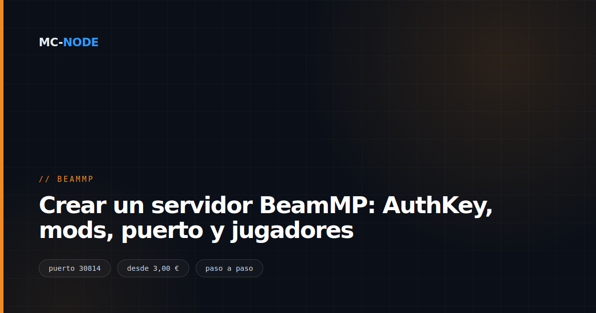 Crear un servidor BeamMP: AuthKey, mods, puerto y jugadores