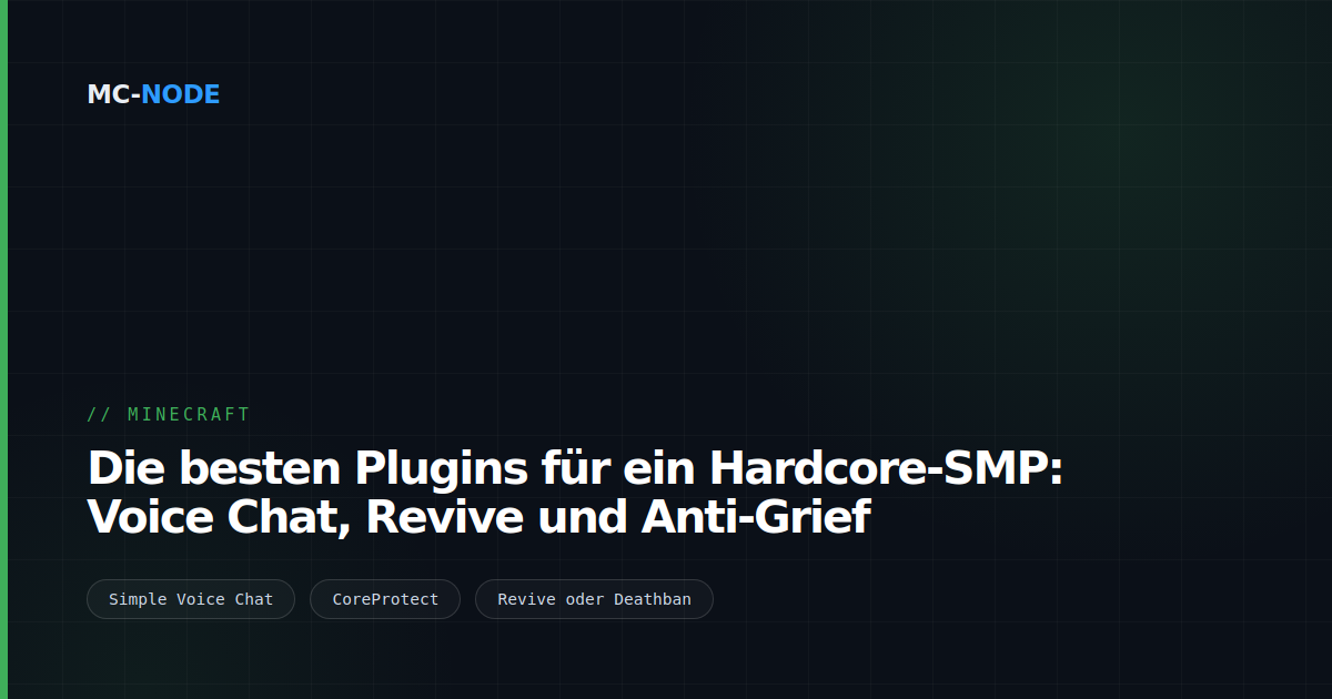 Die besten Plugins für ein Hardcore-SMP: Voice Chat, Revive und Anti-Grief