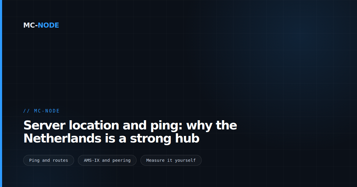 Server location and ping: why the Netherlands is a strong hub