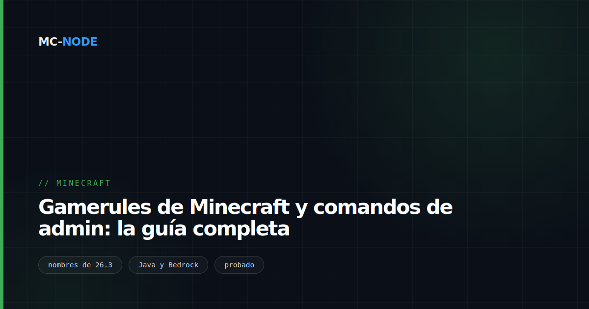 Gamerules de Minecraft y comandos de admin: la guía completa
