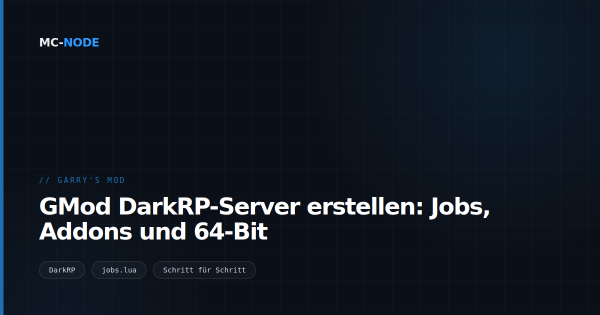 GMod DarkRP-Server erstellen: Jobs, Addons und 64-Bit