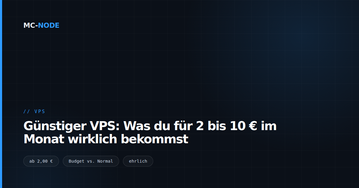 Günstiger VPS: Was du für 2 bis 10 € im Monat wirklich bekommst