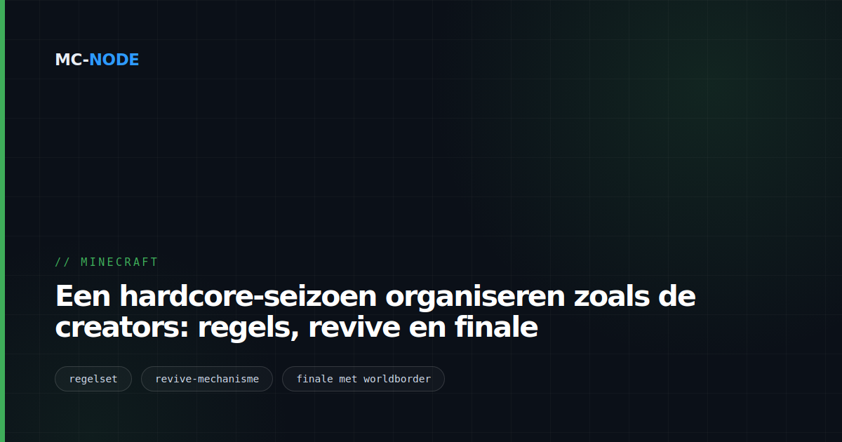 Een hardcore-seizoen organiseren zoals de creators: regels, revive en finale