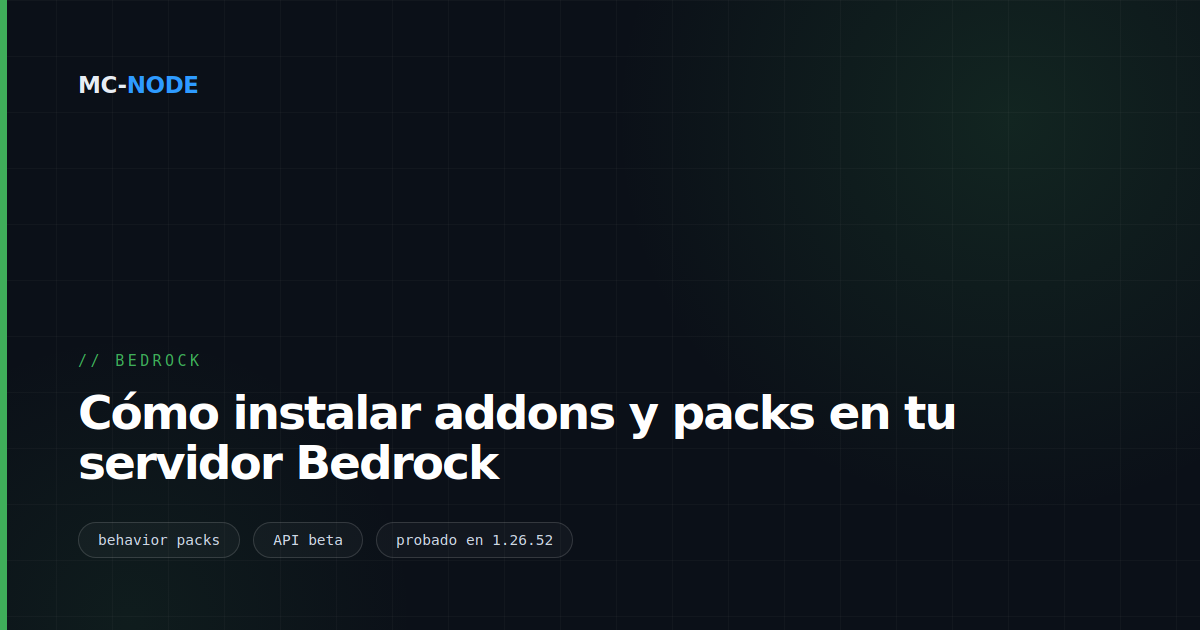 Cómo instalar addons y packs en tu servidor Bedrock