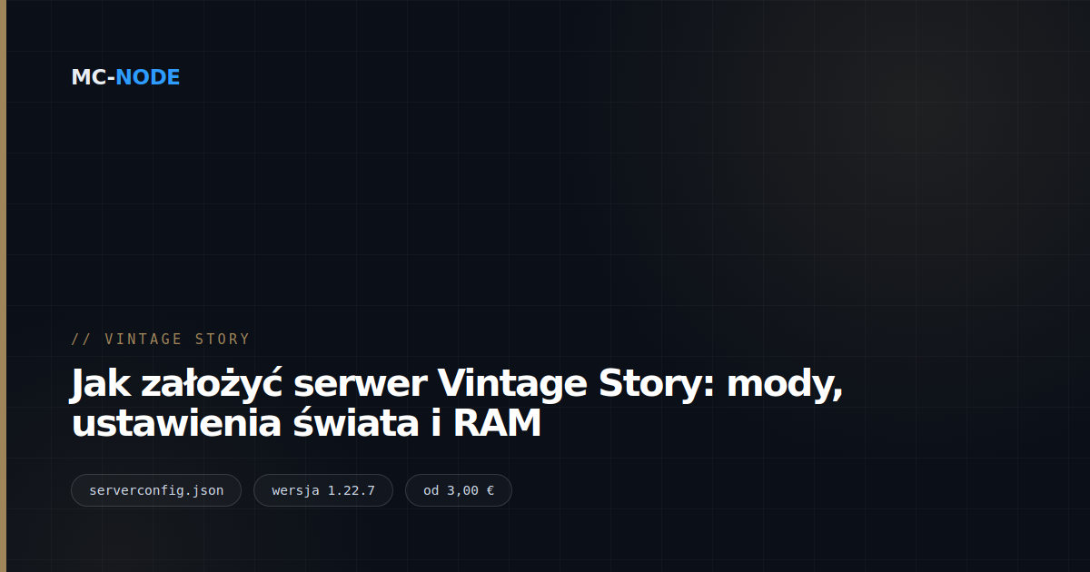 Jak założyć serwer Vintage Story: mody, ustawienia świata i RAM