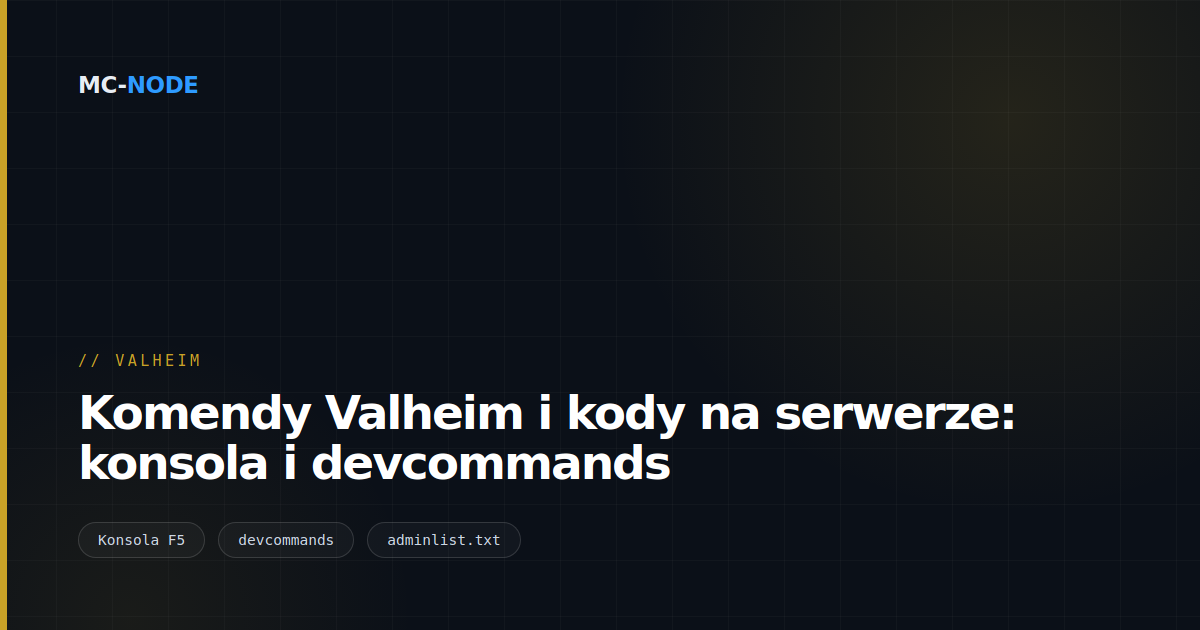 Komendy Valheim i kody na serwerze: konsola i devcommands