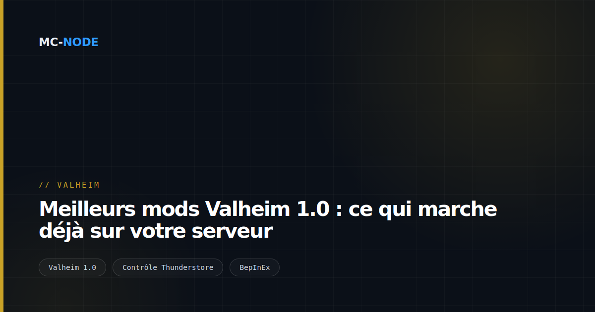 Meilleurs mods Valheim 1.0 : ce qui marche déjà sur votre serveur