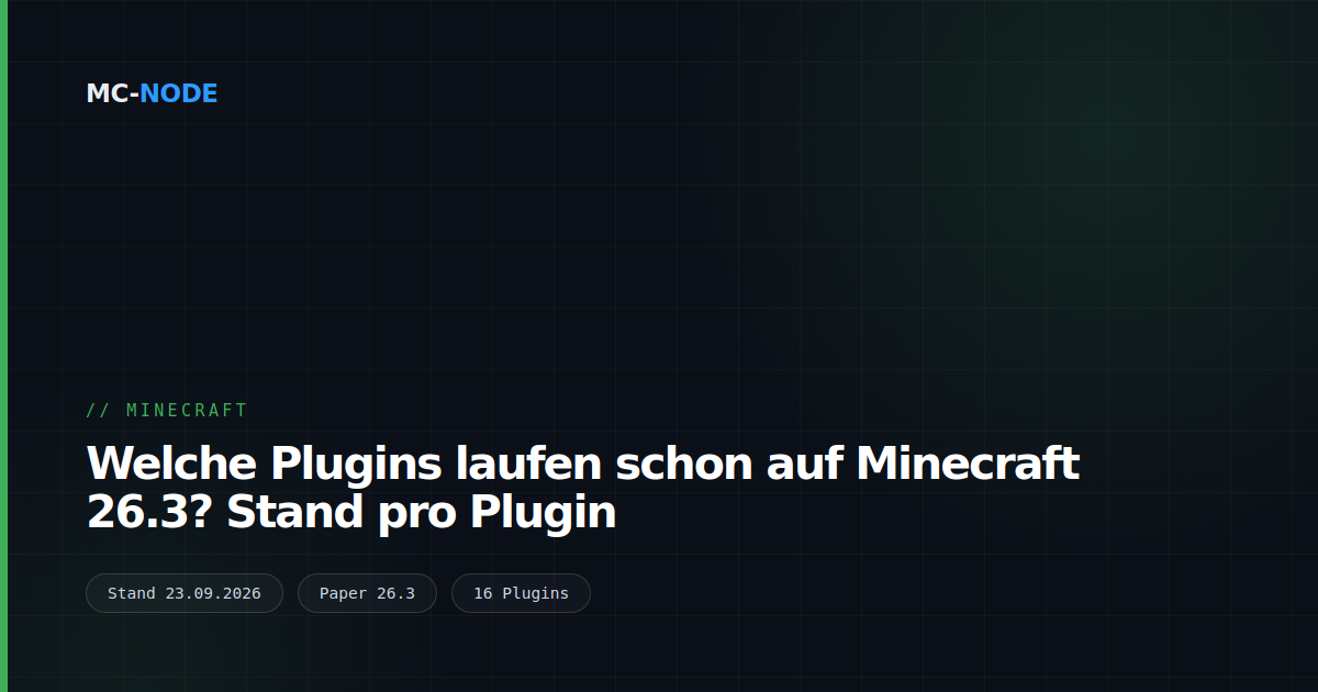 Welche Plugins laufen schon auf Minecraft 26.3? Stand pro Plugin