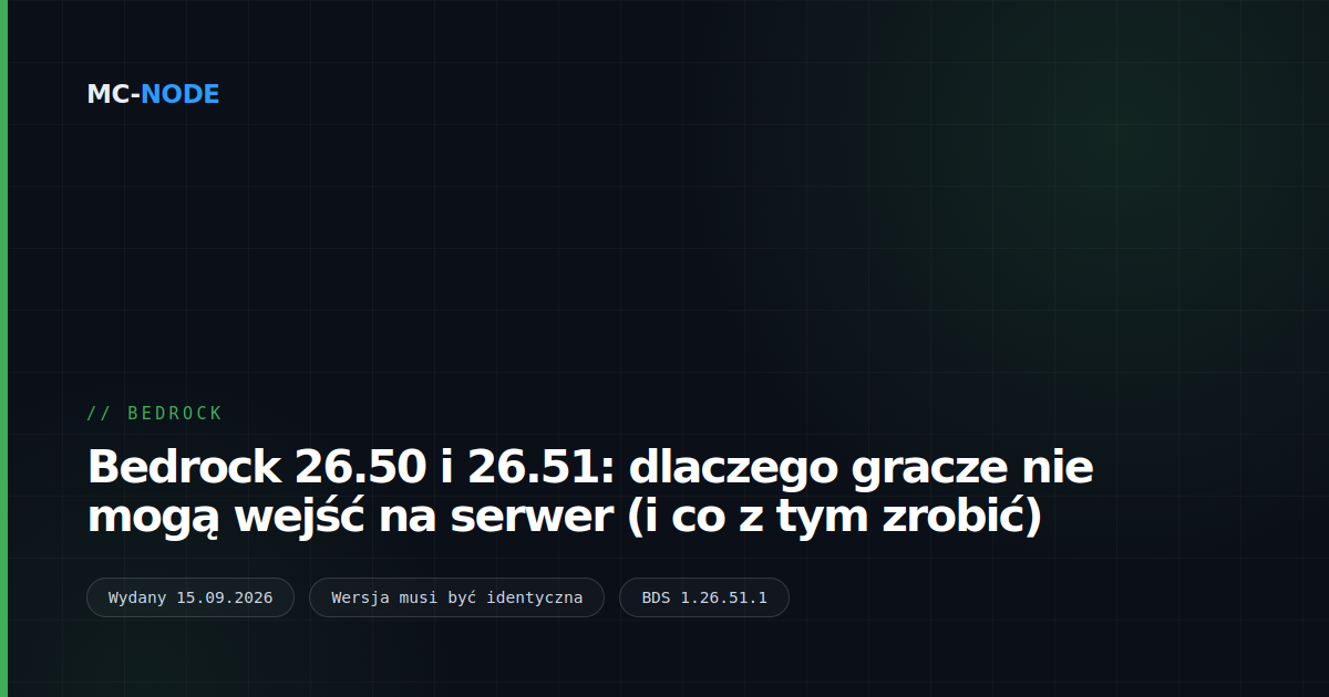 Bedrock 26.50 i 26.51: dlaczego gracze nie mogą wejść na serwer (i co z tym zrobić)