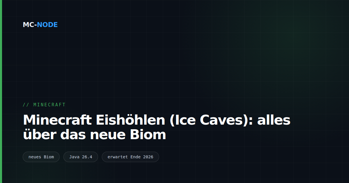 Minecraft Eishöhlen (Ice Caves): alles über das neue Biom