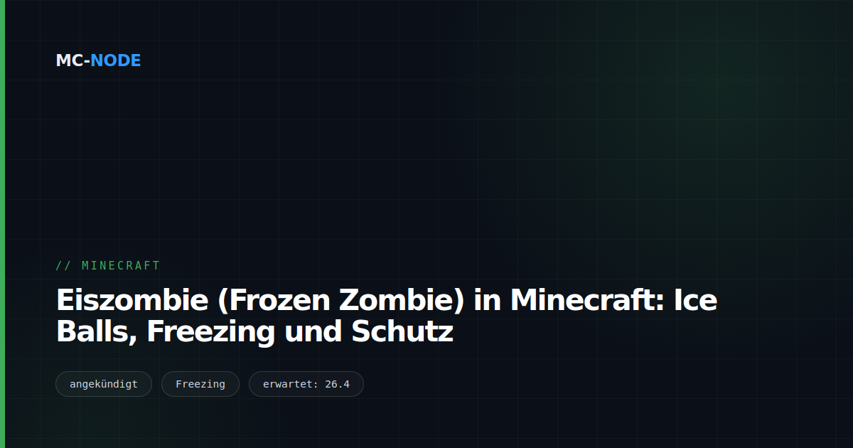 Eiszombie (Frozen Zombie) in Minecraft: Ice Balls, Freezing und Schutz