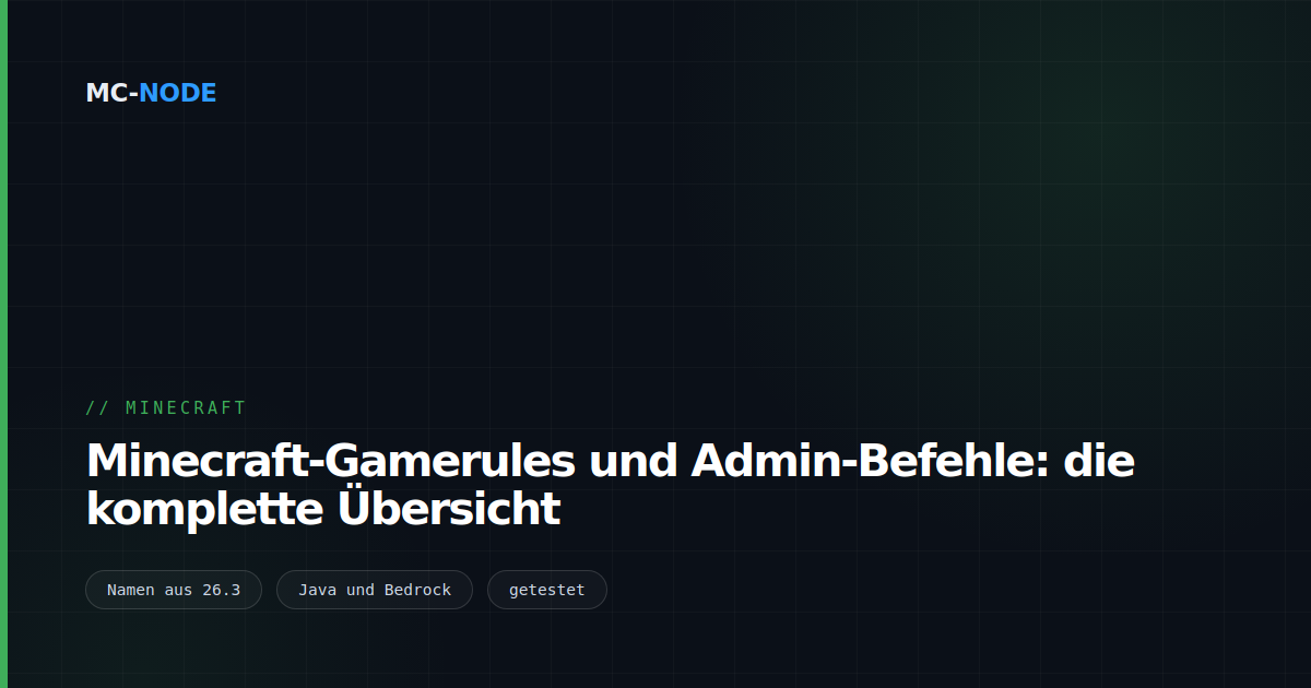 Minecraft-Gamerules und Admin-Befehle: die komplette Übersicht