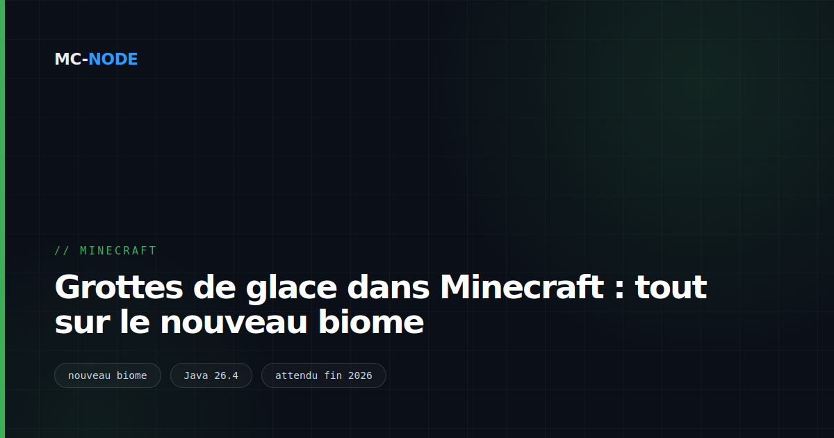 Grottes de glace dans Minecraft : tout sur le nouveau biome