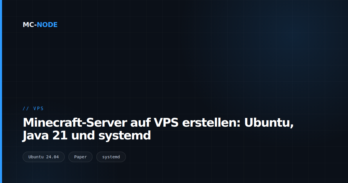 Minecraft-Server auf VPS erstellen: Ubuntu, Java 21 und systemd
