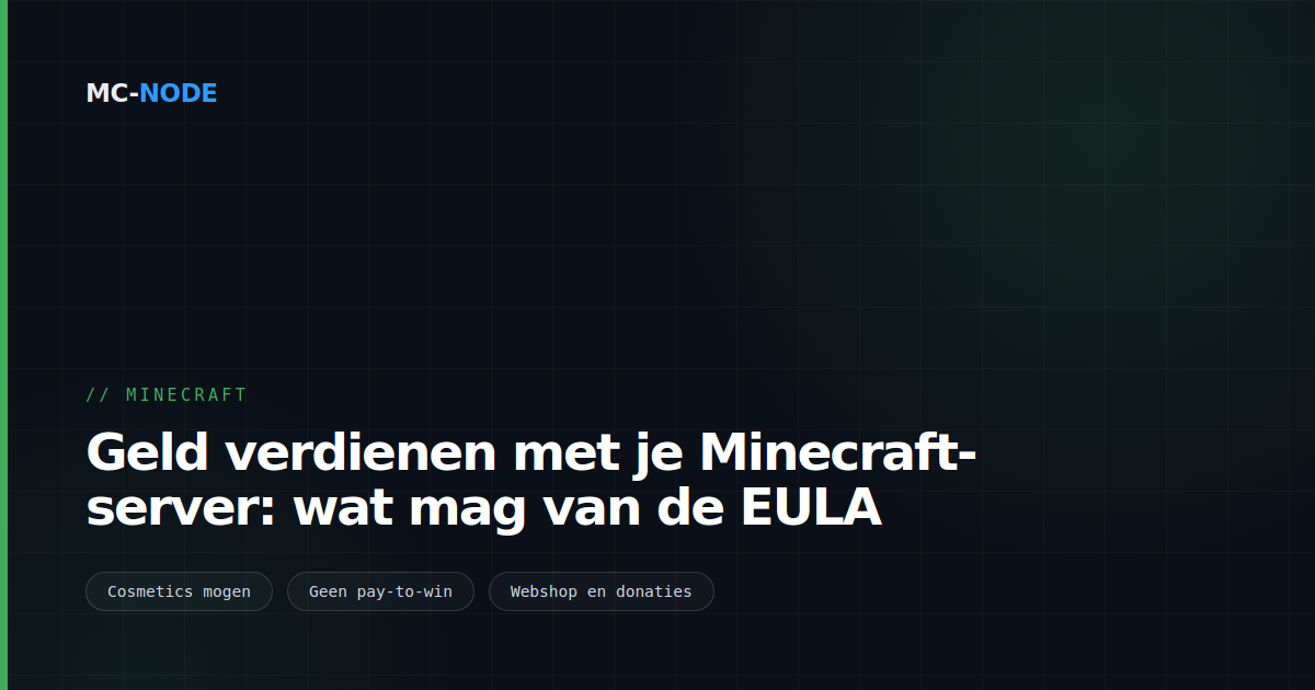 Geld verdienen met je Minecraft-server: wat mag van de EULA