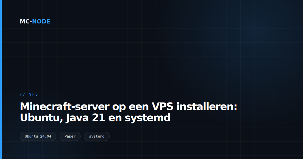 Minecraft-server op een VPS installeren: Ubuntu, Java 21 en systemd
